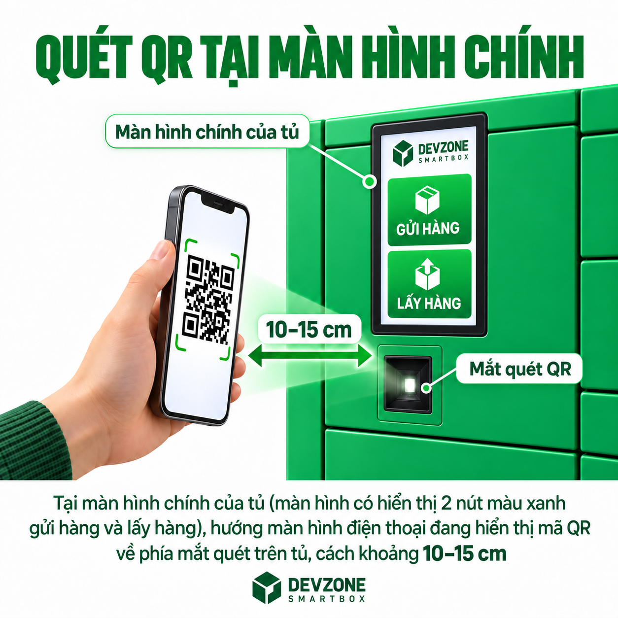 Quét mã QR khi tủ ở màn hình chính có hai nút xanh Gửi hàng và Lấy hàng. Hướng màn hình điện thoại về mắt quét, cách khoảng 10–15 cm.